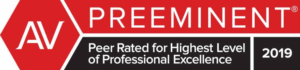 AV Preeminent | Peer Rated For Highest Level of Professional Excellence | 2019